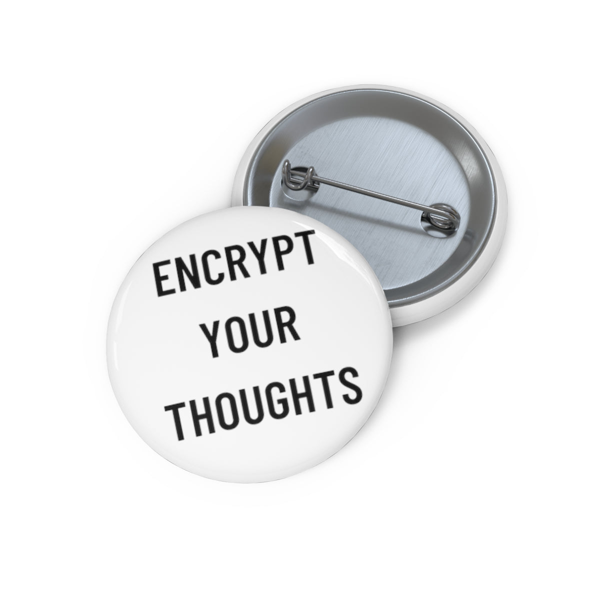Pin Button Oversized Text Custom Pin Buttons – ENCRYPT YOUR THOUGHTS